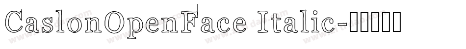 CaslonOpenFace Italic字体转换